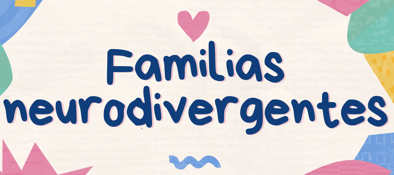 Familias neurodivergentes